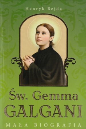 Św. Gemma Galgani - Mała biografia