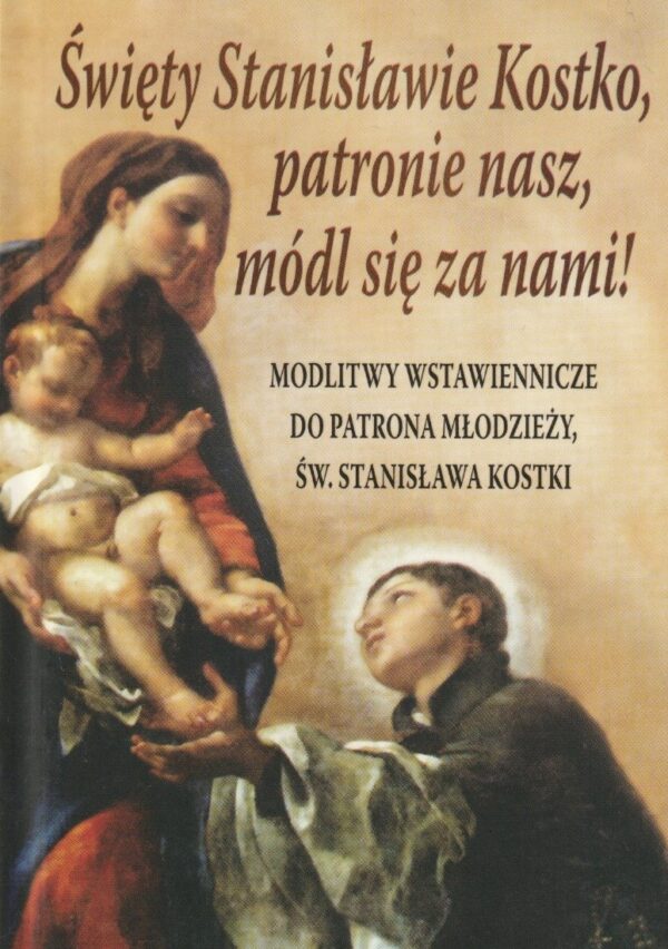 Święty Stanisławie Kostko - modlitewnik