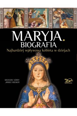 Maryja. Biografia