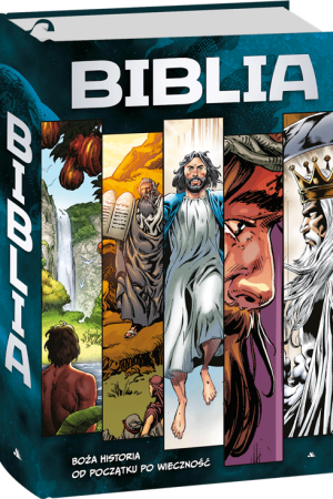 Biblia w komiksie. Boża historia od Początku po Wieczność