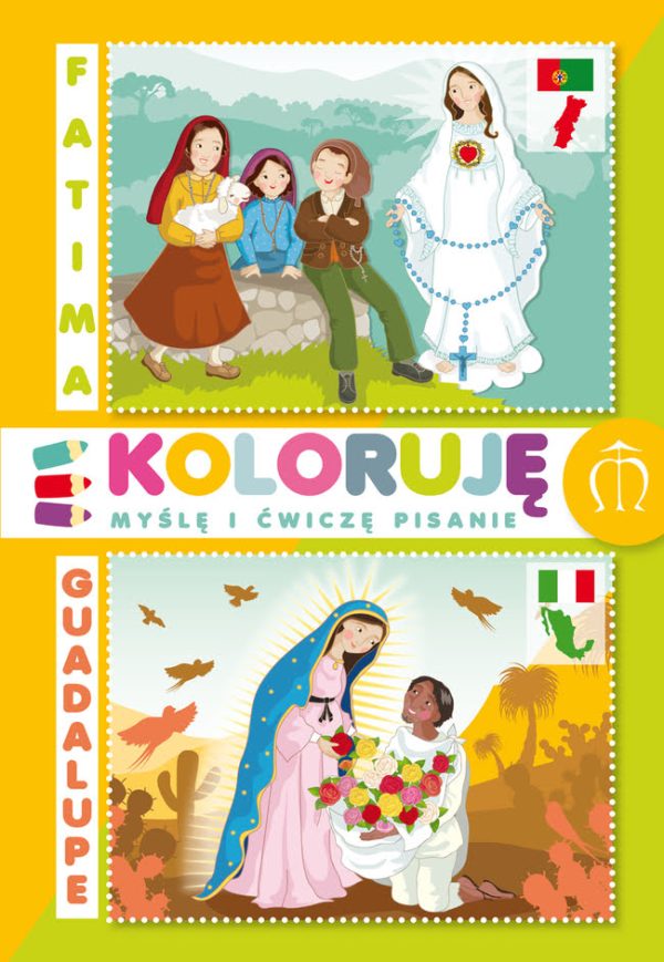 Kolorowanka - Fatima, Guadalupe - Koloruję, myślę i ćwiczę pisanie