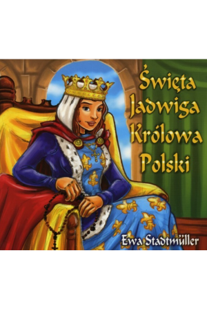 Święta Jadwiga Królowa Polski